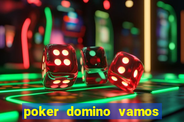 poker domino vamos penghasil uang